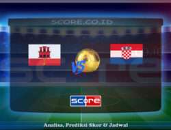 Prediksi Skor Gibraltar vs Kroasia 7 Juni 2025