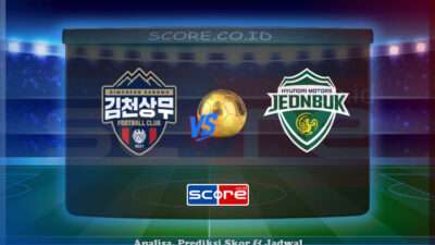 Prediksi Skor Gimcheon Sangmu vs Jeonbuk Hyundai Motors 27 Juni 2025