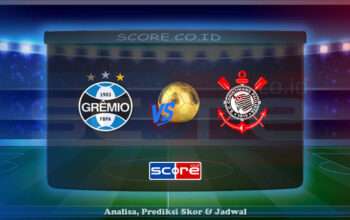 Prediksi Skor Gremio Foot-Ball Porto Alegrense vs SC Corinthians 13 Juni 2025