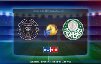 Prediksi Skor Inter Miami CF vs Sociedade Esportiva Palmeiras 24 Juni 2025
