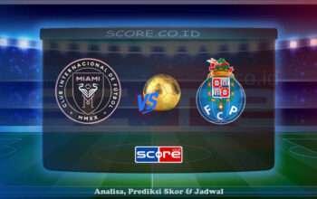Prediksi Skor Inter Miami CF vs FC Porto 20 Juni 2025