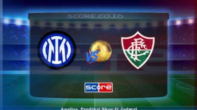 Prediksi Skor Inter Milan vs Fluminense 1 Juli 2025
