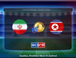 Prediksi Skor Iran vs Korea Utara 10 Juni 2025
