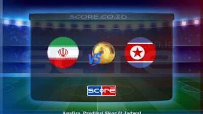 Prediksi Skor Iran vs Korea Utara 10 Juni 2025