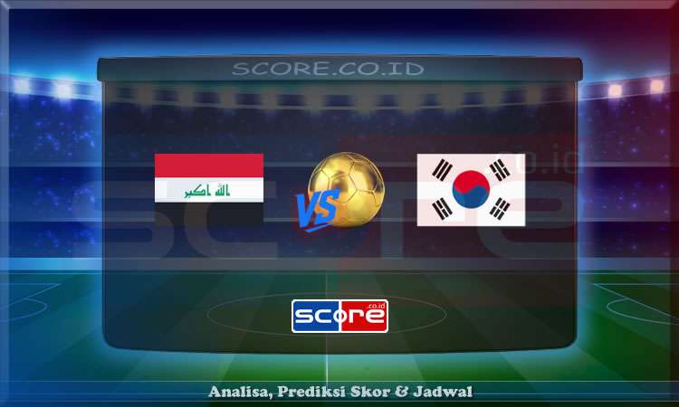 Prediksi Skor Iraq vs Korea Selatan 6 Juni 2025