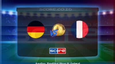 Prediksi Skor Jerman vs Prancis 8 Juni 2025