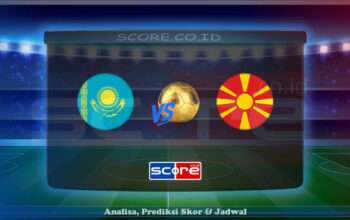 Prediksi Skor Kazakhstan vs Macedonia 9 Juni 2025