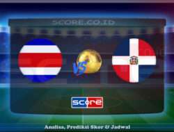 Prediksi Skor Kosta Rika vs Republik Dominika 19 Juni 2025