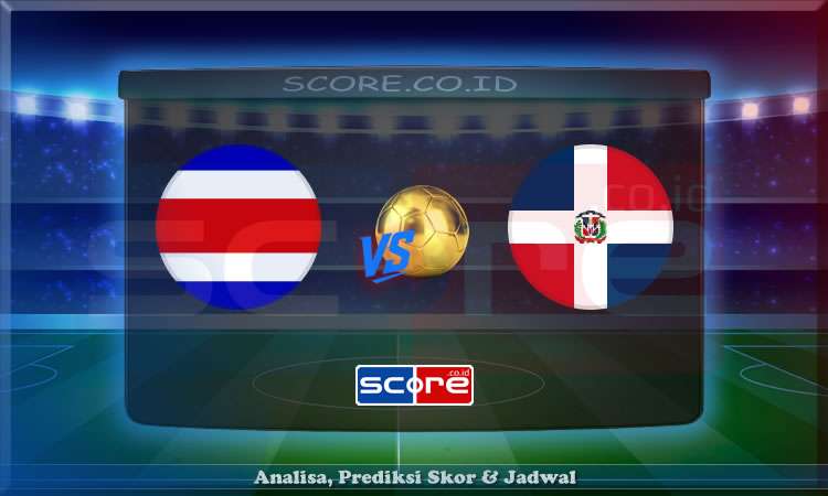 Prediksi Skor Kosta Rika vs Republik Dominika 19 Juni 2025