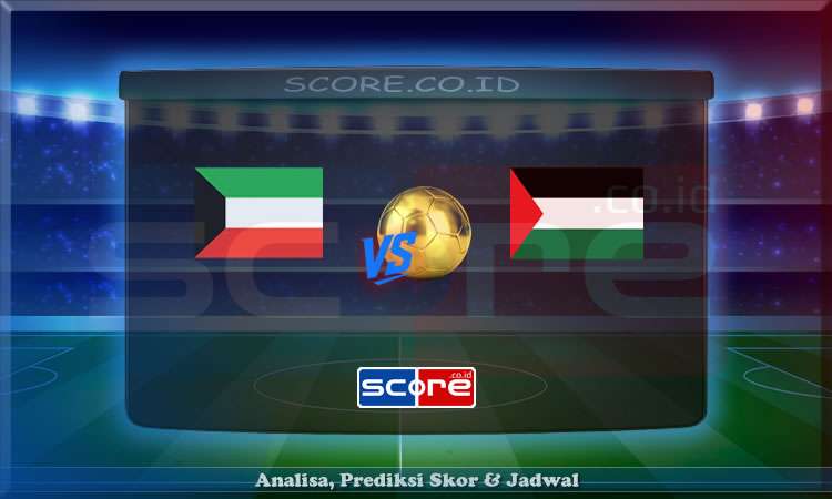 Prediksi Skor Kuwait vs Palestina 6 Juni 2025