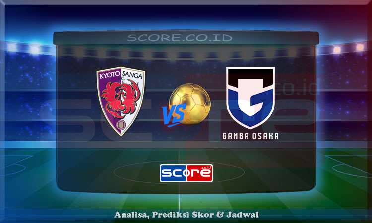 Prediksi Skor Kyoto Sanga vs Gamba Osaka 28 Juni 2025