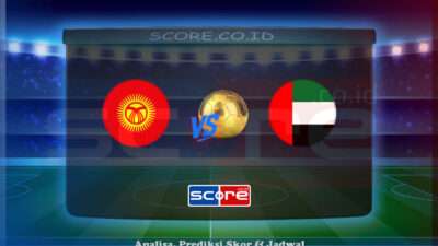 Prediksi Skor Kyrgyzstan vs Uni Emirat Arab 10 Juni 2025