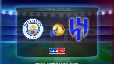 Prediksi Skor Manchester City vs Al-Hilal Saudi Football Club 1 Juli 2025