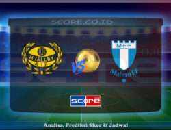 Prediksi Skor Mjallby AIF vs Malmo FF 1 Juli 2025