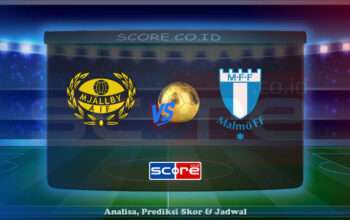 Prediksi Skor Mjallby AIF vs Malmo FF 1 Juli 2025