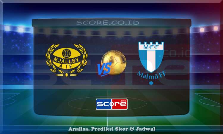 Prediksi Skor Mjallby vs Malmo 1 Juli 2025