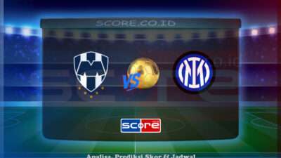 Prediksi Skor CF Monterrey vs Inter Milan 18 Juni 2025
