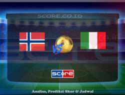 Prediksi Skor Norwegia vs Italia 7 Juni 2025