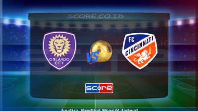 Prediksi Skor Orlando City SC vs FC Cincinnati 29 Juni 2025