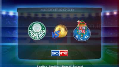 Prediksi Skor Sociedade Esportiva Palmeiras vs FC Porto 16 Juni 2025