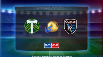Prediksi Skor Portland Timbers vs San Jose Earthquakes 14 Juni 2025