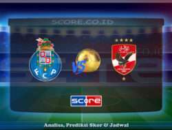 Prediksi Skor FC Porto vs Al Ahly FC 24 Juni 2025