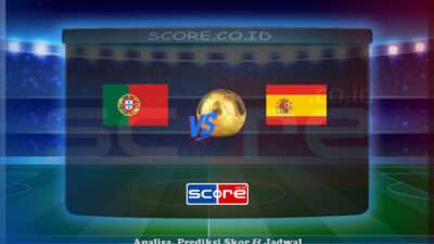 Prediksi Skor Portugal vs Spanyol 9 Juni 2025