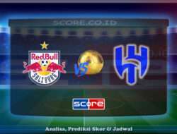 Prediksi Skor RB Salzburg vs Al-Hilal Saudi Football Club 23 Juni 2025