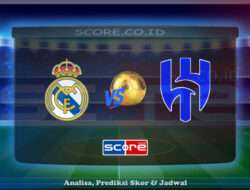 Prediksi Skor Real Madrid vs Al-Hilal Saudi Football Club 19 Juni 2025