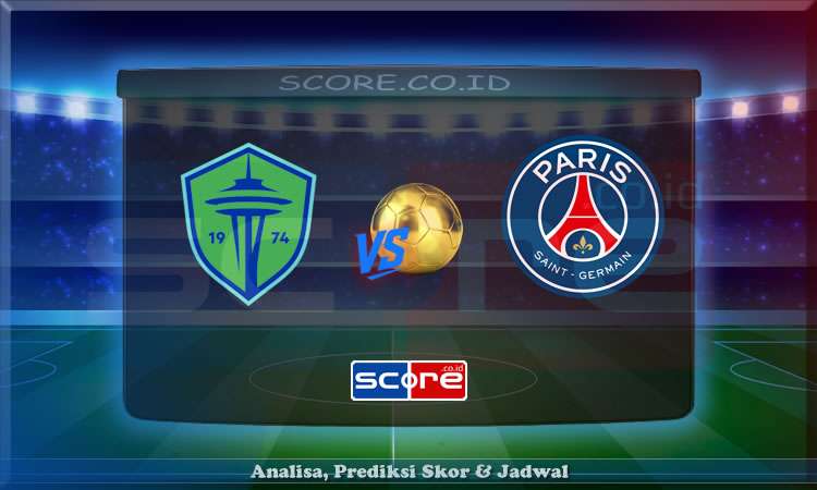 Prediksi Skor Seattle Sounders vs PSG 24 Juni 2025