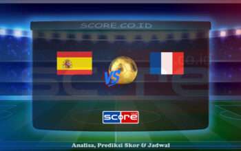 Prediksi Skor Spanyol vs Prancis 6 Juni 2025