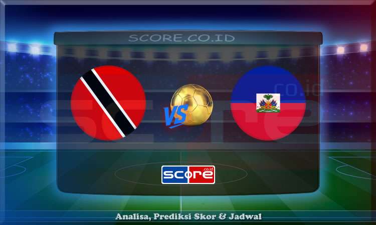 Prediksi Skor Trinidad & Tobago vs Haiti 20 Juni 2025
