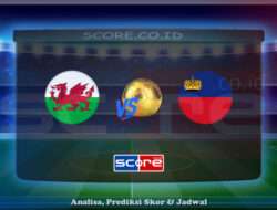 Prediksi Skor Wales vs Liechtenstein 7 Juni 2025