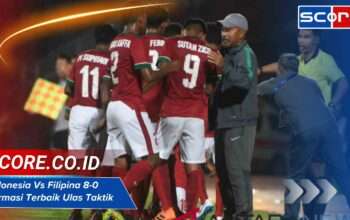 Indonesia Vs Filipina 8-0 Formasi Terbaik Ulas Taktik Kemenangan Besar