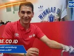 kenapa gerald vanenburg melatih timnas u-23? Ini Jawaban PSSI