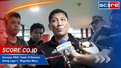 PSSI Tolak 11 Pemain Asing Liga 1