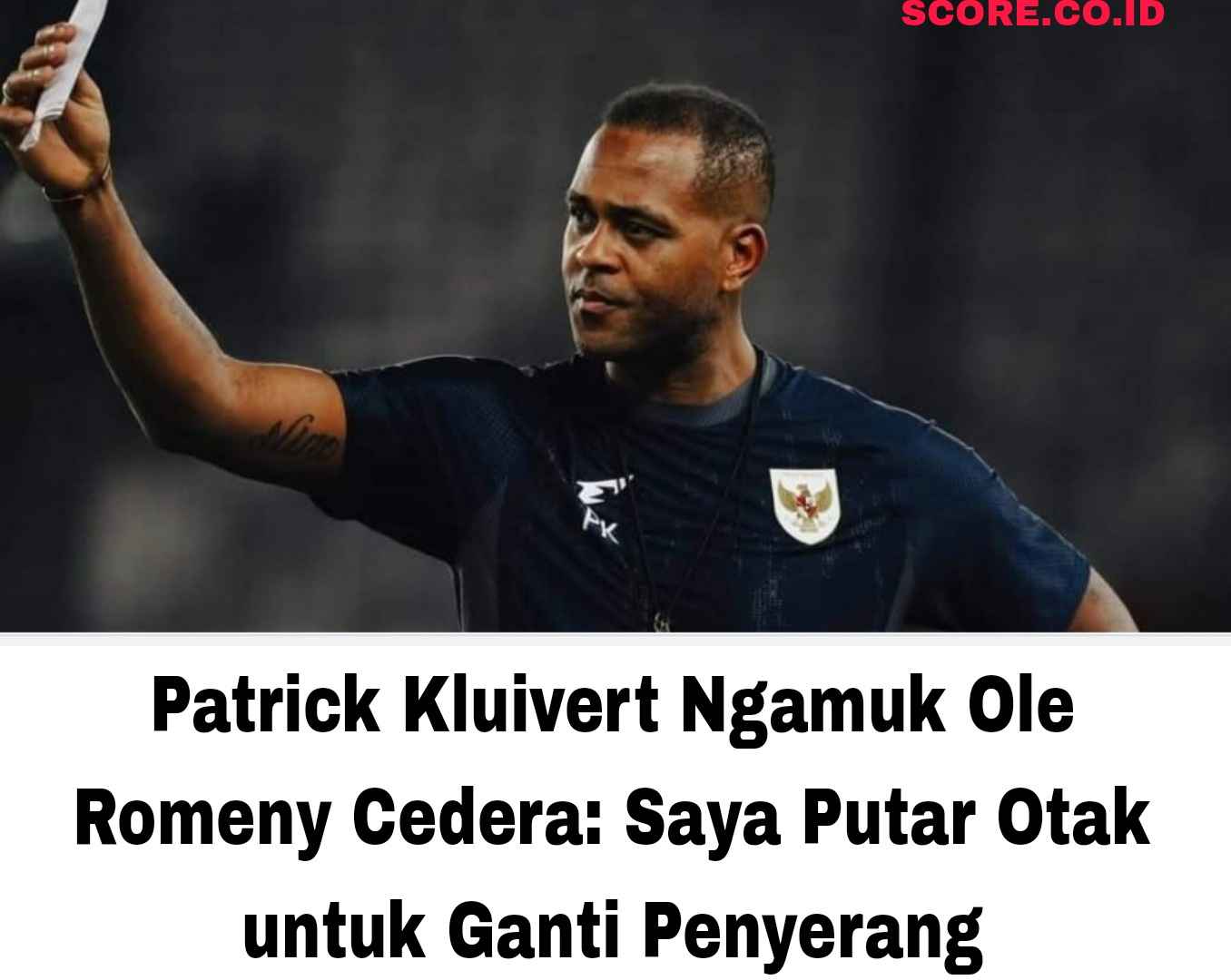 Patrick Kluivert Ngamuk Ole Romeny Cedera