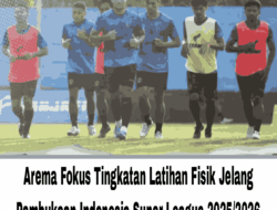 Arema Fokus Tingkatan Latihan Fisik Jelang Pembukaan Indonesia Super League 2025/2026