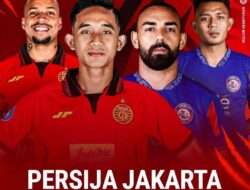 Laga Uji Coba BRI Super League 2025: Persija Kehilangan 2 Pemain Pilar