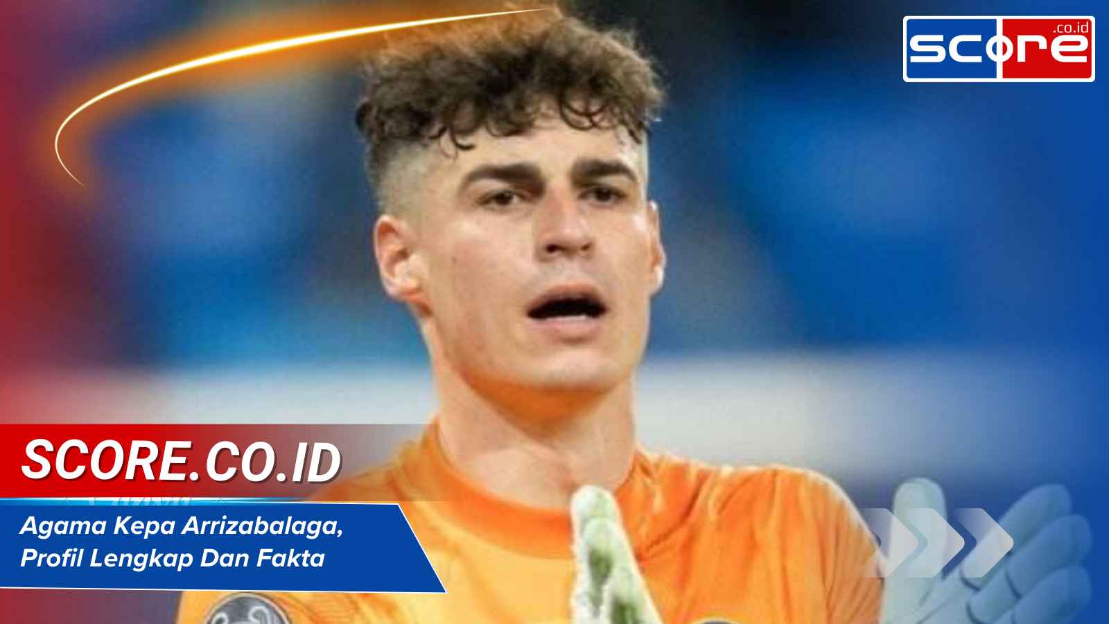 agama kepa arrizabalaga