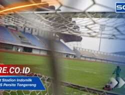 Harga tiket Stadion Indomilk Arena 2025 Persita Tangerang