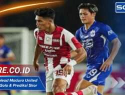 Head to Head Madura United vs Persis Solo & Prediksi Skor