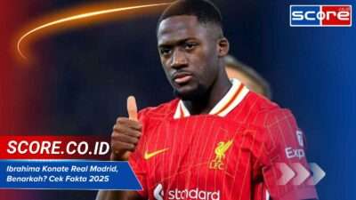 Ibrahima Konate Real Madrid, Benarkah? Cek Fakta 2025