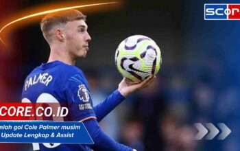 Jumlah gol Cole Palmer musim ini: Update Lengkap & Assist