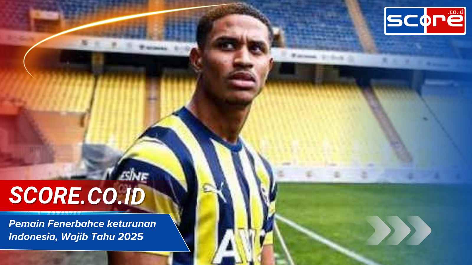 Pemain Fenerbahce keturunan Indonesia 2025