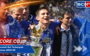 Pencetak Gol Terbanyak Chelsea 2004 05, Ini Daftar Lengkapnya