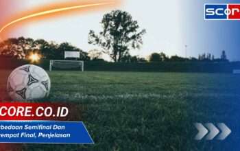 Perbedaan Semifinal Dan Perempat Final, Simak Penjelasan
