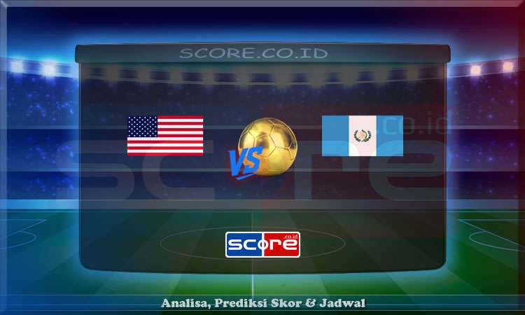 Prediksi Skor Amerika Serikat vs Guatemala 3 Juli 2025