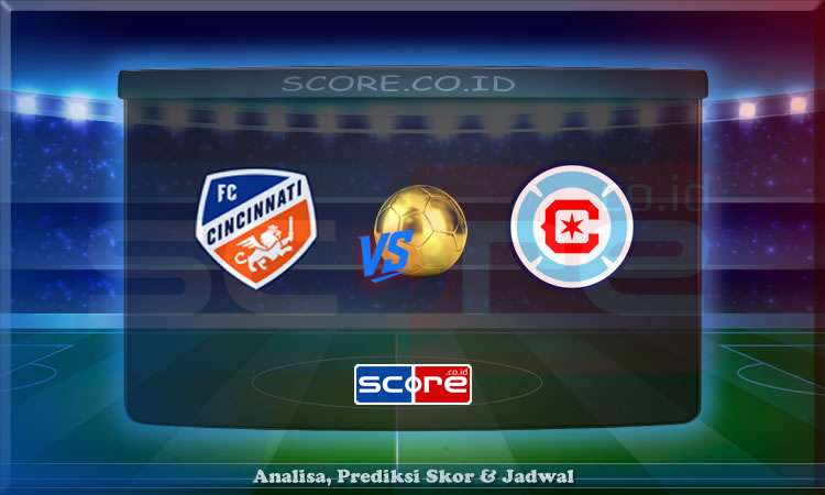 Prediksi Skor Cincinnati vs Chicago Fire 6 Juli 2025