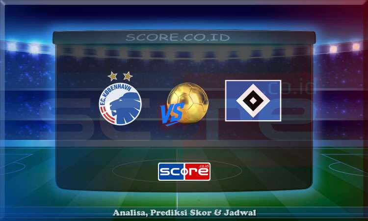 Prediksi Skor Copenhagen vs Hamburger 12 Juli 2025